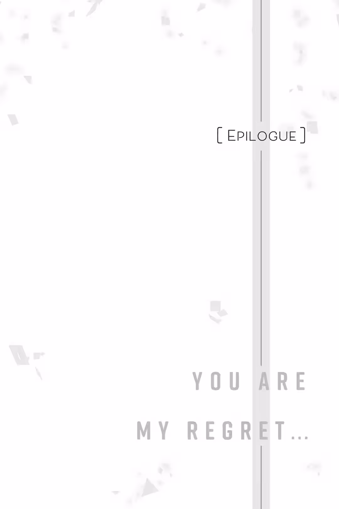 Chapter 2: You Are My Regret