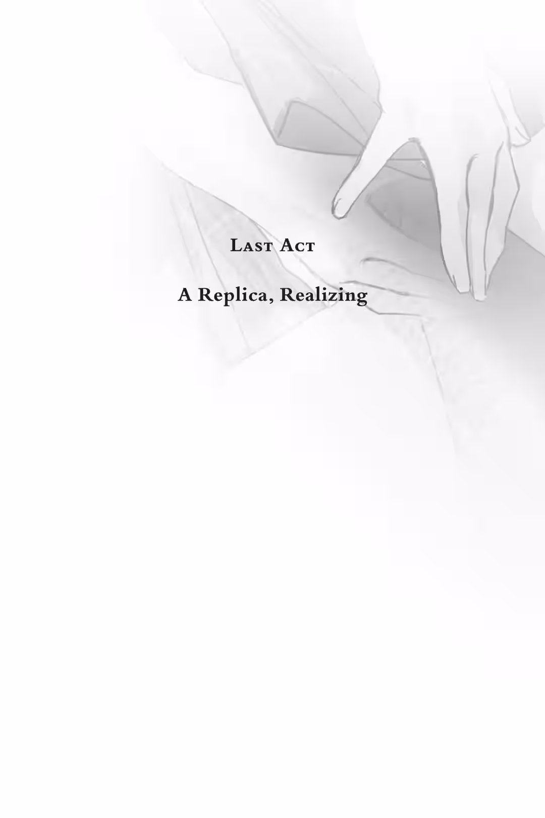 Act Two: A Replica, Traveling